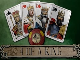 4 of a King